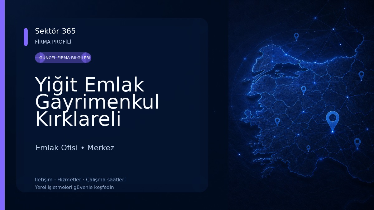 Yiğit Emlak Gayrimenkul Kırklareli Emlak Ofisi