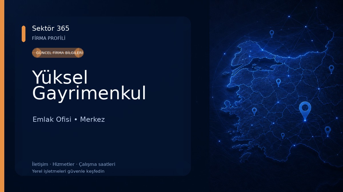 Yüksel Gayrimenkul Emlak Ofisi