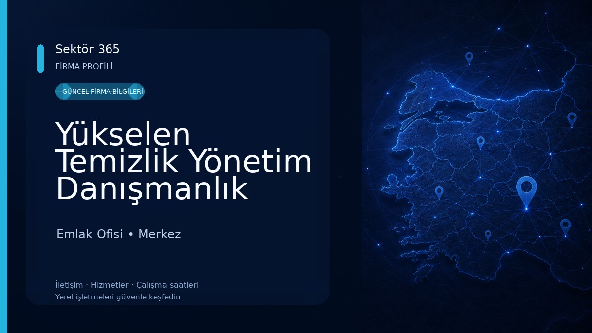 Yükselen Temizlik Yönetim Danışmanlık İnşaat Ltd. Şti.